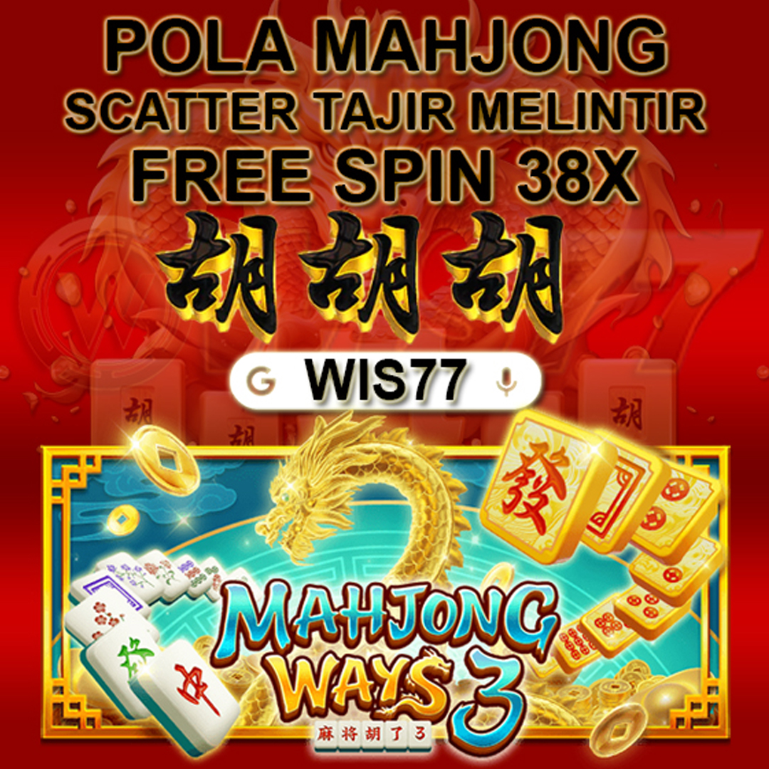 Wis77 Scatter Hitam Gacor Mahjong Ways Auto Maxwin Slot Main